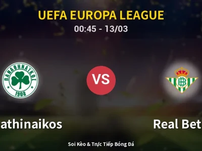 Kết Quả: Panathinaikos 1-0 Real Betis – Highlight & Bàn Thắng | UEFA Europa League