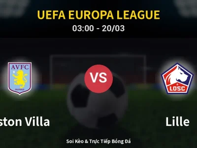 Kết Quả: Aston Villa 2-0 Lille – Highlight & Bàn Thắng | UEFA Europa League