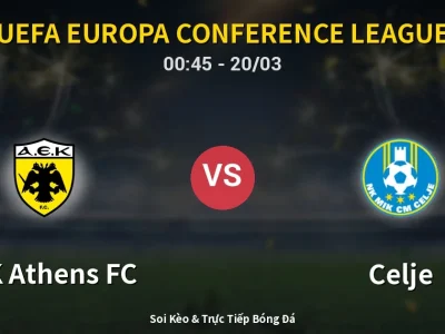 Kết Quả: AEK Athens FC 0-2 Celje – Highlight & Bàn Thắng | UEFA Europa Conference League
