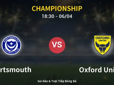 🔴 Trực Tiếp: Portsmouth 1-0 Oxford United – Link Xem Championship (Full HD)
