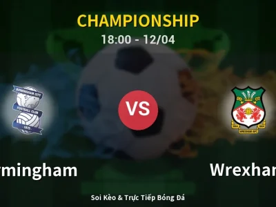 🔴 Trực Tiếp: Birmingham 2-0 Wrexham – Link Xem Championship (Full HD)