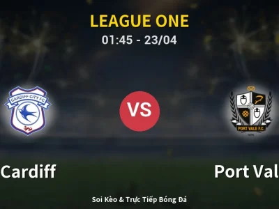 Kết Quả: Cardiff 1-0 Port Vale – Highlight & Bàn Thắng | League One