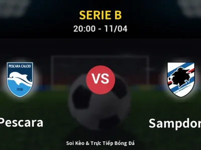 Soi Kèo Pescara vs Sampdoria – 20:00 11/04 | Nhận Định, Dự Đoán Tỷ Số