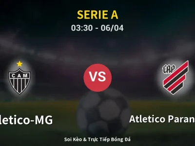 Kết Quả: Atletico-MG 2-1 Atletico Paranaense – Highlight & Bàn Thắng | Serie A
