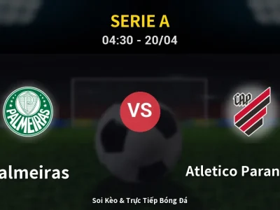 Kết Quả: Palmeiras 1-0 Atletico Paranaense – Highlight & Bàn Thắng | Serie A