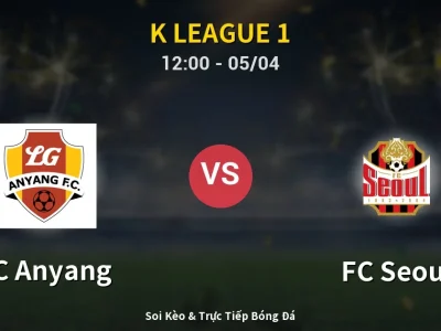 🔴 Trực Tiếp: FC Anyang 1-1 FC Seoul – Link Xem K League 1 (Full HD)