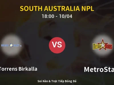 Kết Quả: West Torrens Birkalla 0-0 MetroStars – Highlight & Bàn Thắng | South Australia NPL