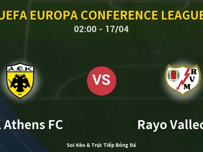 Kết Quả: AEK Athens FC 3-1 Rayo Vallecano – Highlight & Bàn Thắng | UEFA Europa Conference League