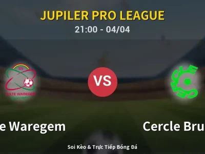 Soi Kèo Zulte Waregem vs Cercle Brugge – 21:00 04/04 | Nhận Định, Dự Đoán Tỷ Số