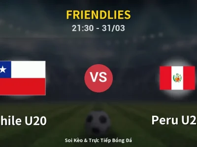 Soi Kèo Chile U20 vs Peru U20 – 21:30 31/03 | Nhận Định, Dự Đoán Tỷ Số